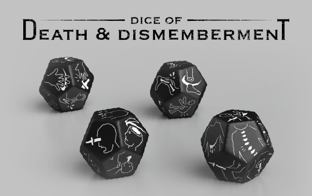 Dice of Death and Dismemberment